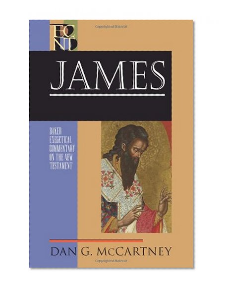 James (Baker Exegetical Commentary on the New Testament)