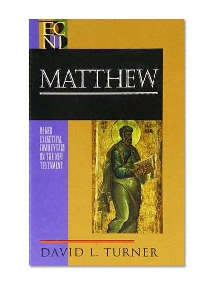 Matthew (Baker Exegetical Commentary on the New Testament)