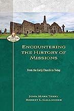 Encountering the History of Missions (Encountering Mission)
