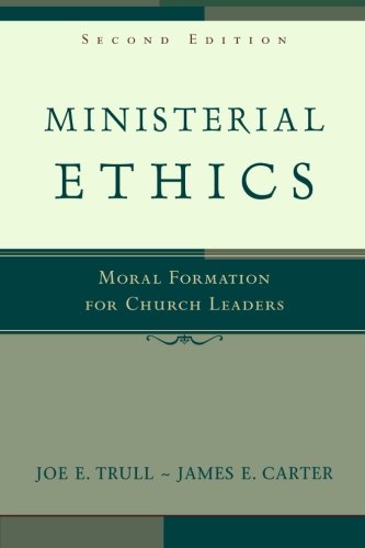 Book Cover Ministerial Ethics: Moral Formation for Church Leaders