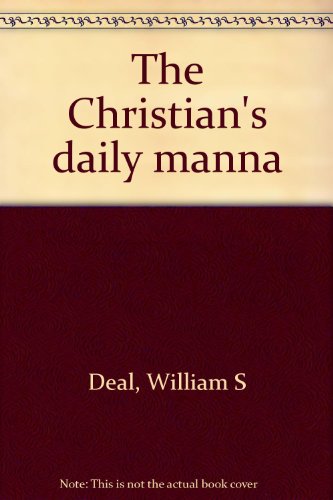 The Christian's daily manna