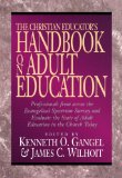 The Christian Educator's Handbook on Adult Education