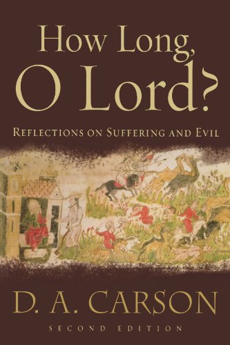 Book Cover How Long, O Lord?: Reflections on Suffering and Evil