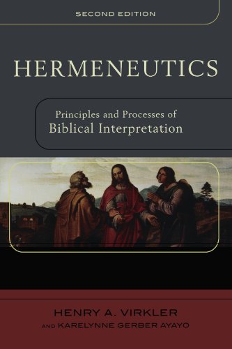Book Cover Hermeneutics: Principles and Processes of Biblical Interpretation