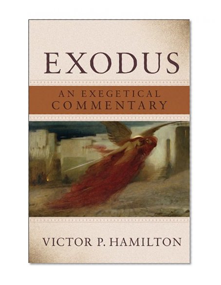 Exodus: An Exegetical Commentary