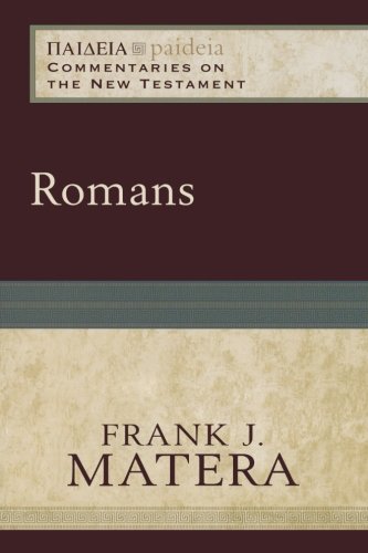 Romans (Paideia: Commentaries on the New Testament)