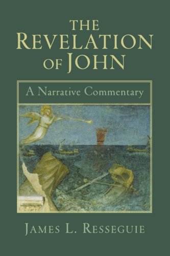 Revelation of John, The: A Narrative Commentary