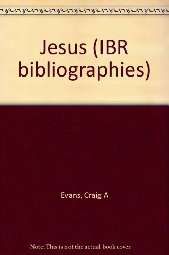 Jesus (IBR Bibliographies)