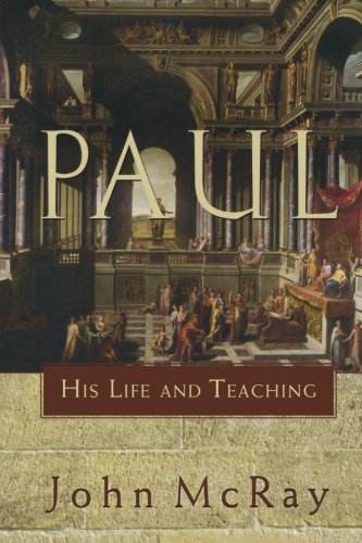 Paul: His Life and Teaching