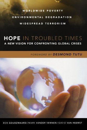 Hope in Troubled Times: A New Vision for Confronting Global Crises