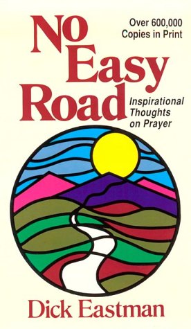 No Easy Road; Inspirational Thoughts on Prayer (Direction Books)
