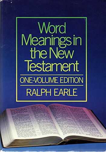 Word Meanings in the New Testament: One-Volume Edition