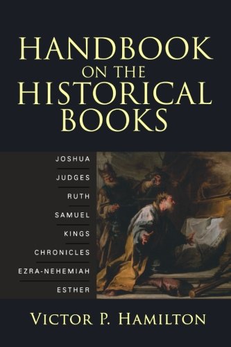 Book Cover Handbook on the Historical Books: Joshua, Judges, Ruth, Samuel, Kings, Chronicles, Ezra-Nehemiah, Esther