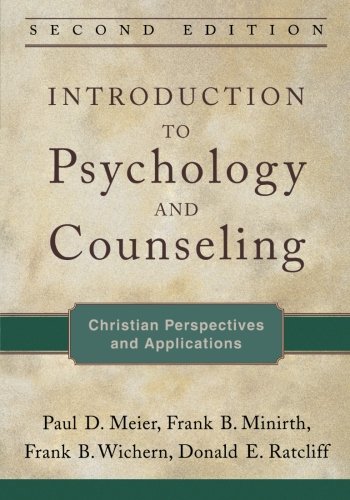 Introduction to Psychology and Counseling: Christian Perspectives and Applications