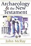 Archaeology and the New Testament