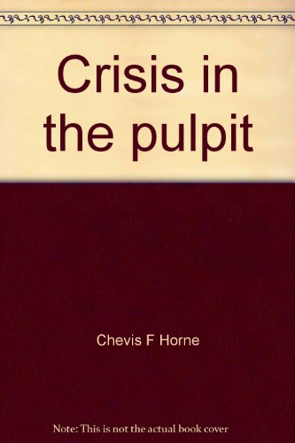 Crisis in the pulpit: The pulpit faces future shock