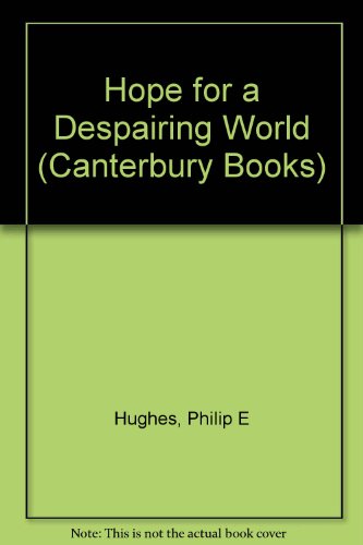 Hope for a Despairing World (Canterbury Books)