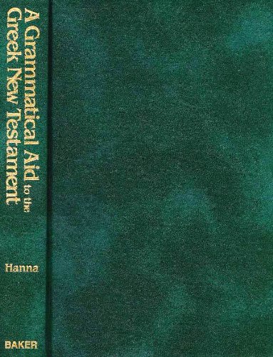 A grammatical aid to the Greek New Testament