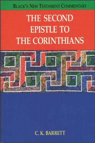 Second Epistle to the Corinthians, The (Black's New Testament Commentary)
