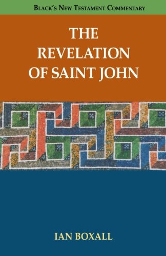The Revelation of Saint John (Black's New Testament Commentary)