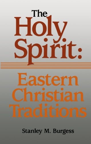 The Holy Spirit: Eastern Christian Traditions