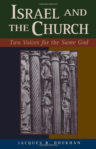 Israel and the Church: Two Voices for the Same God