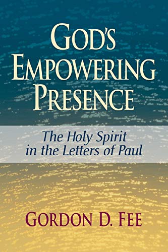 Book Cover God's Empowering Presence: The Holy Spirit in the Letters of Paul