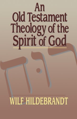 An Old Testament Theology of the Spirit of God