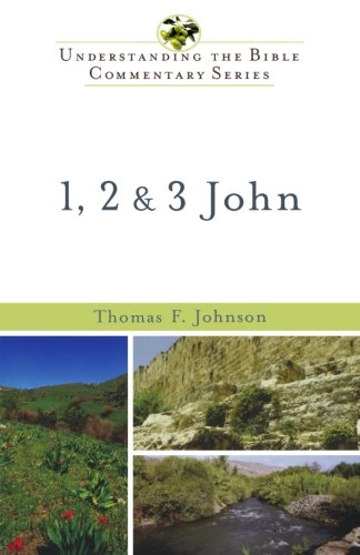 1, 2 & 3 John (Understanding the Bible Commentary Series)