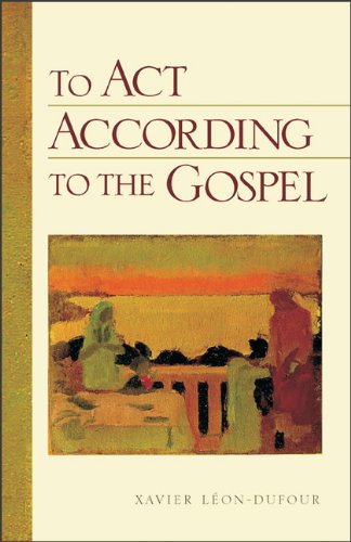 To Act According to the Gospel