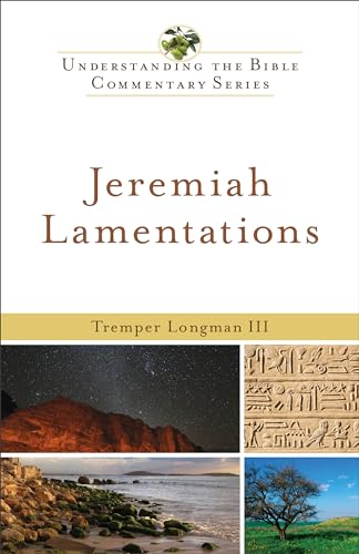 Jeremiah, Lamentations (Understanding the Bible Commentary Series)