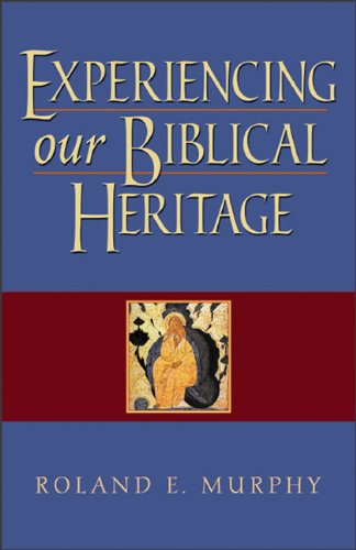 Experiencing Our Biblical Heritage