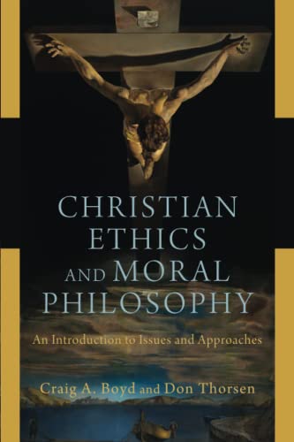 Book Cover Christian Ethics and Moral Philosophy: An Introduction to Issues and Approaches