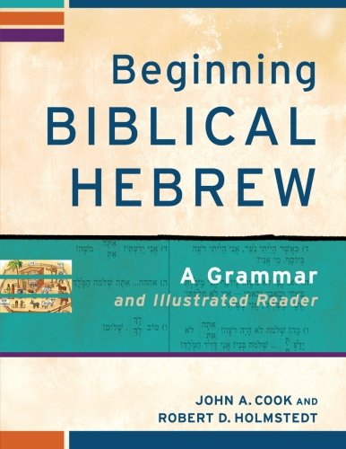 Book Cover Beginning Biblical Hebrew: A Grammar and Illustrated Reader