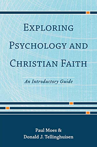 Book Cover Exploring Psychology and Christian Faith: An Introductory Guide