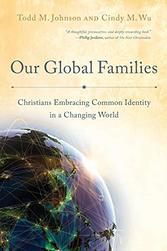 Book Cover Our Global Families: Christians Embracing Common Identity in a Changing World