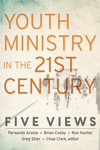 Book Cover Youth Ministry in the 21st Century: Five Views (Youth, Family, and Culture)