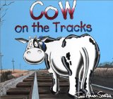 Cow on the Tracks (Cow Adventures)