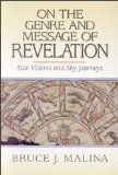 On the Genre and Message of Revelation: Star Visions and Sky Journeys