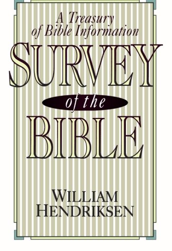 Survey of the Bible: A Treasury of Bible Information