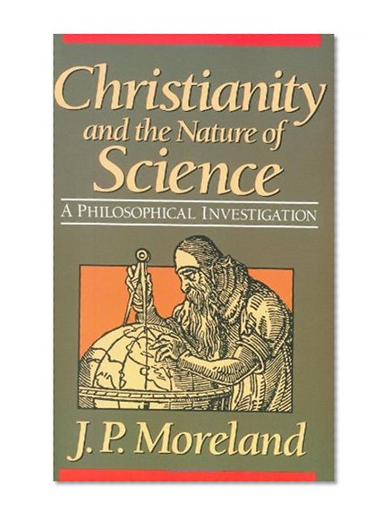 Book Cover Christianity and the Nature of Science: A Philosophical Investigation