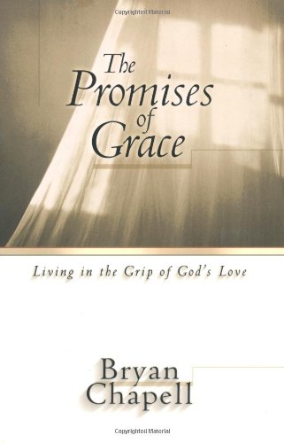 Promises of Grace, The: Living in the Grip of God's Love