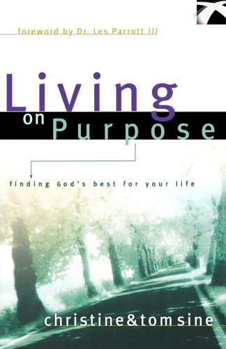 Living on Purpose: Finding God's Best for Your Life