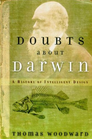 Doubts About Darwin: A History of Intelligent Design