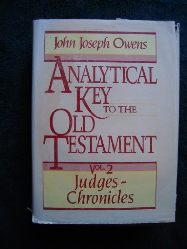 Analytical Key to the Old Testament, vol. 2: Judgesâ€“2 Chronicles (English and Hebrew Edition)