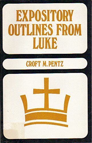 Expository Outlines from Luke (Dollar Sermon Library)