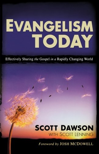 Evangelism Today: Effectively Sharing the Gospel in a Rapidly Changing World