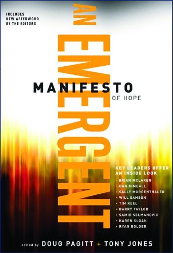 Emergent Manifesto of Hope, An (emersion: Emergent Village resources for communities of faith)