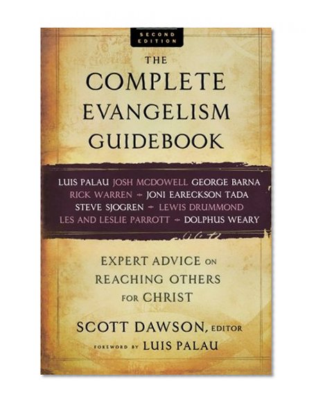 The Complete Evangelism Guidebook: Expert Advice on Reaching Others for Christ