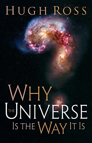 Why the Universe Is the Way It Is